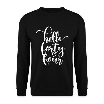Hello Forty Four Cute 44 Years Old Birthday - Unisex Sweatshirt - black - Front - Alina (178cm) & Michal (187cm)