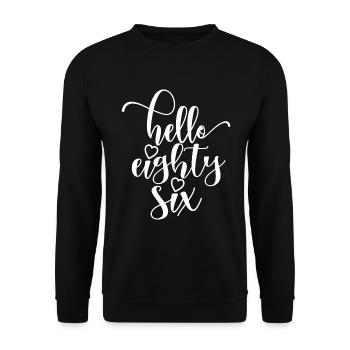 Hello Eighty Six Cute 86 Years Old Birthday - Unisex Sweatshirt - black - Front - Alina (178cm) & Michal (187cm)