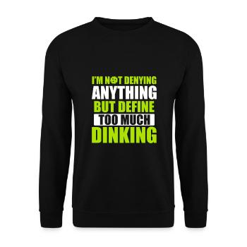Pickleball Too Much Dinking Pickleball Quote Funny - Unisex Sweatshirt - black - Front - Alina (178cm) & Michal (187cm)