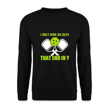 Pickleball Dink An Tagen, Die In Y Enden Lustiges - Unisex Pullover - Schwarz - Vorne - Alina (178cm) & Michal (187cm)