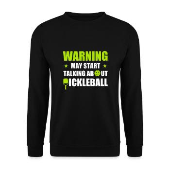 Pickleball-warnung Kann Anfangen, Über Pickleball - Unisex Pullover - Schwarz - Vorne - Alina (178cm) & Michal (187cm)
