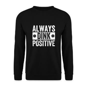 Pickleball always have a positive - Unisex Sweatshirt - black - Front - Alina (178cm) & Michal (187cm)