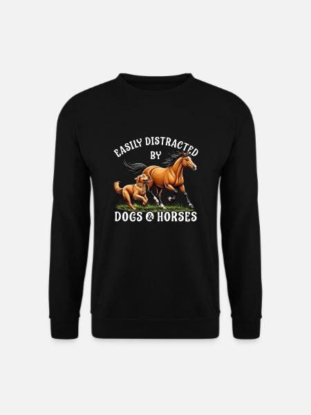 Leicht Abgelenkt Von Pferden Und Hunden, Frauen, - Unisex Pullover - Schwarz