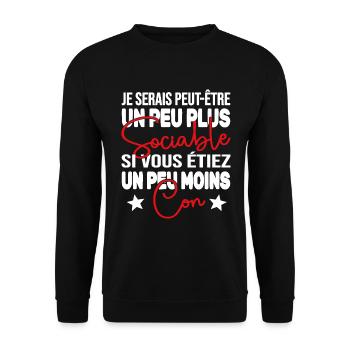 Je Serais Peut être Un Peu Plus Sociable Cadeau - Sweat-shirt Unisexe - noir - Devant - Alina (178cm) & Michal (187cm)