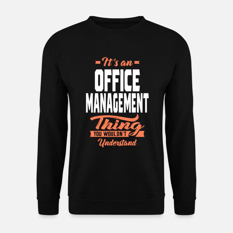 Chose de gestion de bureau - Sweat-shirt Unisexe - noir