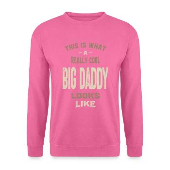Wirklich cooler großer Vati - Unisex Pullover - Pink - Vorne