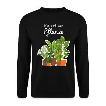 Nur noch eine Pflanze - Unisex Pullover - Schwarz - Vorne - Alina (178cm) & Michal (187cm)