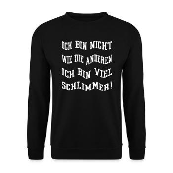 Bin nicht wie die anderen, ich bin viel schlimmer - Unisex Pullover - Schwarz - Vorne - Alina (178cm) & Michal (187cm)