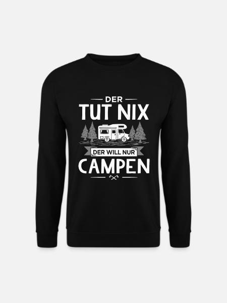 Der Tut Nix Der Will Nur Campen Wohnmobil Camping - Unisex Pullover - Schwarz