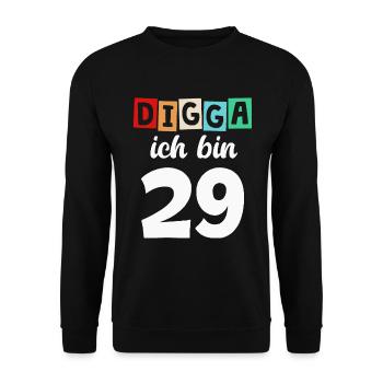 Digga Ich Bin 29 Jahre 29. Geburtstag - Unisex Pullover - Schwarz - Vorne - Alina (178cm) & Michal (187cm)