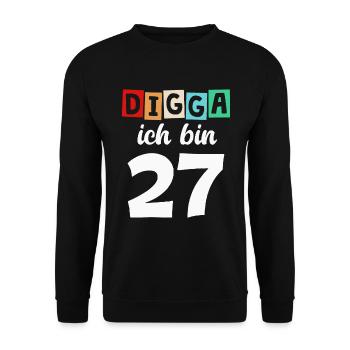Digga Ich Bin 27 Jahre 27. Geburtstag - Unisex Pullover - Schwarz - Vorne - Alina (178cm) & Michal (187cm)