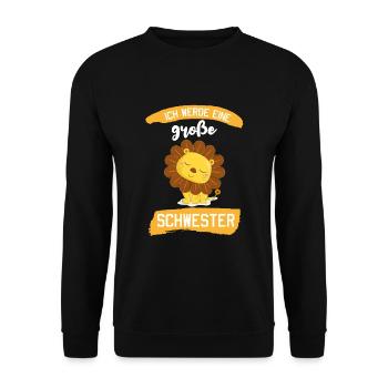 Ich werde große Schwester Geburtstagsgeschenk Löwe - Unisex Pullover - Schwarz - Vorne - Alina (178cm) & Michal (187cm)