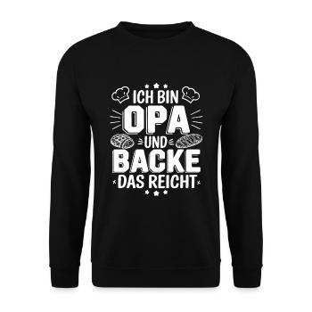 Ich bin Opa und backe lustiger Opa Bäcker Spruch - Unisex Pullover - Schwarz - Vorne - Alina (178cm) & Michal (187cm)