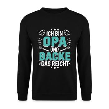 Ich bin Opa und backe lustiger Opa Bäcker Spruch - Unisex Pullover - Schwarz - Vorne - Alina (178cm) & Michal (187cm)
