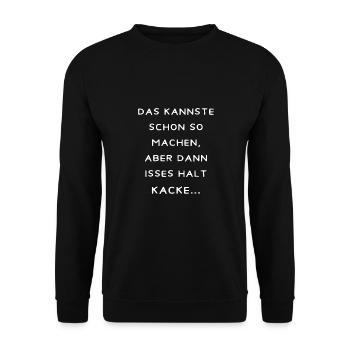 Das kannste schon so machen, aber dann isses halt - Unisex Pullover - Schwarz - Vorne - Alina (178cm) & Michal (187cm)