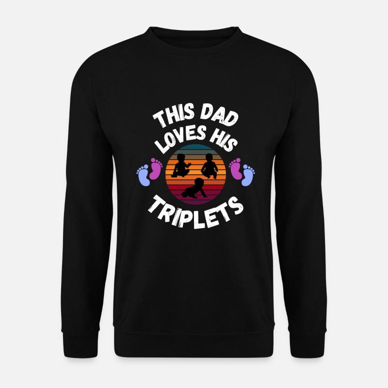 Dad's triplets - Unisex Sweatshirt - black