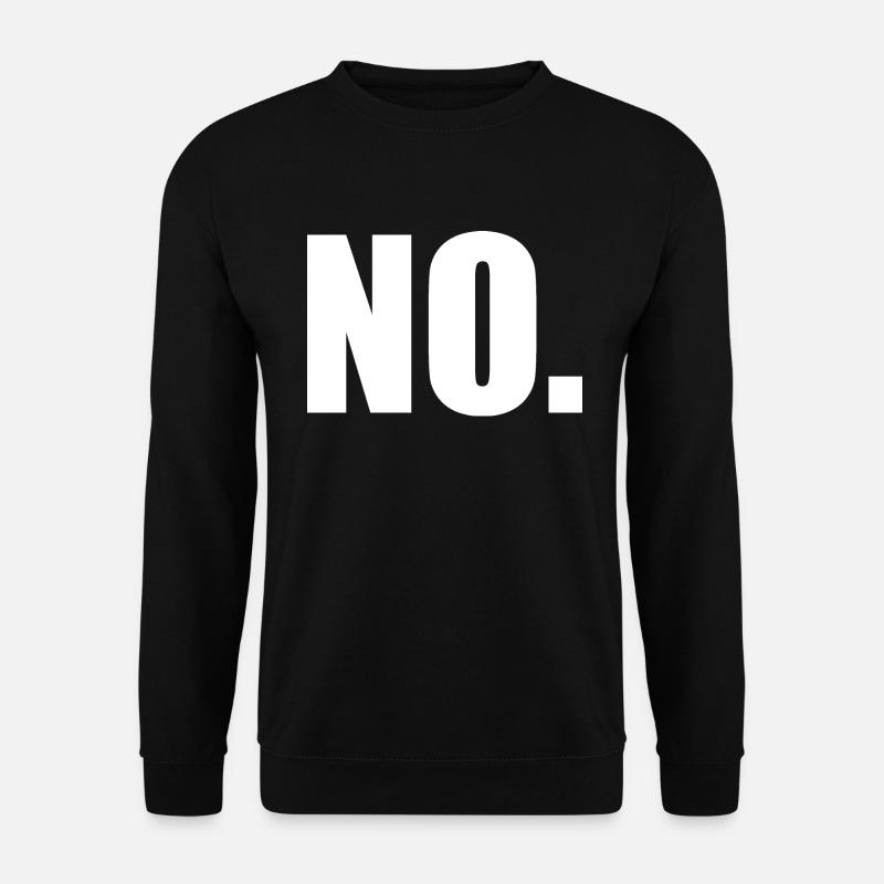 No - Unisex Pullover - Schwarz