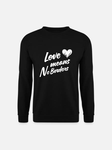 love means no borders - Unisex Sweatshirt - black