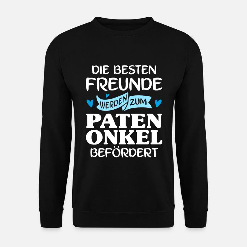 Die besten Freunde werden zum Patenonkel befördert - Unisex Pullover - Schwarz