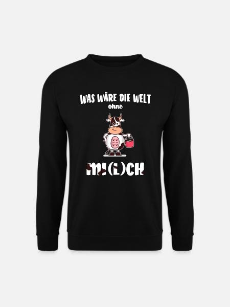 was wäre die Welt ohne Mi(l)ch lustiges Geschenk - Unisex Pullover - Schwarz