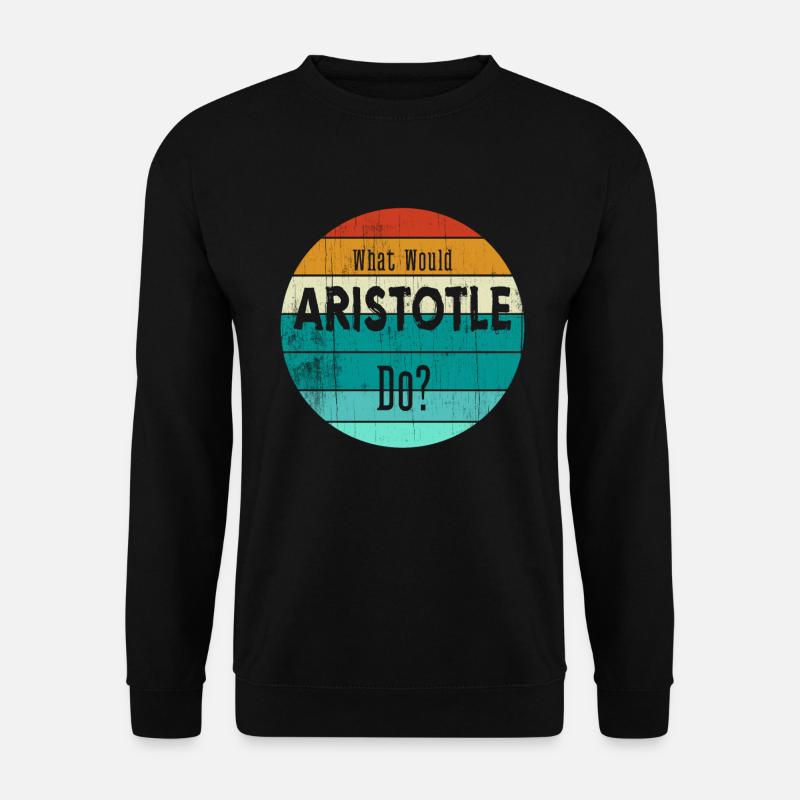 que ferait aristote - Sweat-shirt Unisexe - noir