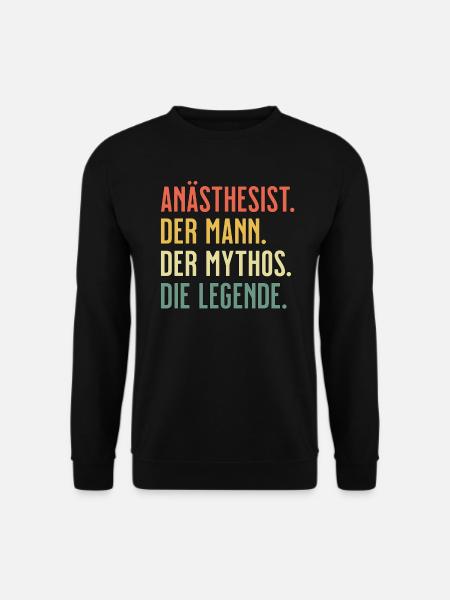 Anästhesist - der Mythos - Geschenk für - Unisex Pullover - Schwarz