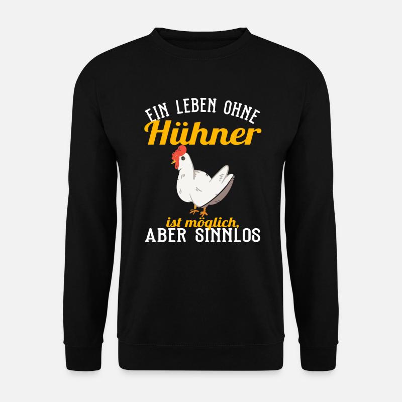 Huhn - Ein Leben ohne Hühner - Unisex Pullover - Schwarz