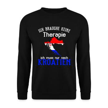 Ich brauche keine Therapie Kroatien - Unisex Pullover - Schwarz - Vorne - Alina (178cm) & Michal (187cm)