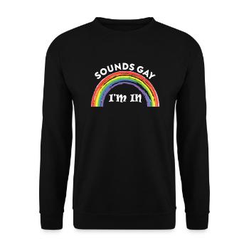 LGBT Gay - Sonne gay je suis dans - Sweat-shirt Unisexe - noir - Devant - Alina (178cm) & Michal (187cm)