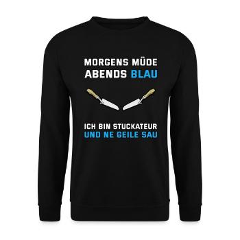 Stuckateur - Morgens müde Abends blau - lustiger - Unisex Pullover - Schwarz - Vorne - Alina (178cm) & Michal (187cm)
