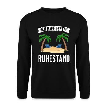 Ruhestand - ich habe fertig - Rente 2021 - Unisex Pullover - Schwarz - Vorne - Alina (178cm) & Michal (187cm)