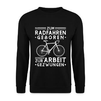 Zum Radfahren Geboren Rad Fahrrad - Unisex Pullover - Schwarz - Vorne - Alina (178cm) & Michal (187cm)
