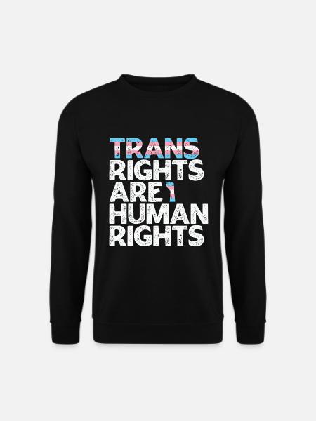 Trans-Rechte sind Menschenrechte - Unisex Pullover - Schwarz
