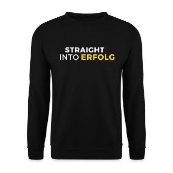 Straight into Erfolg - Unisex Pullover - Schwarz - Vorne - Alina (178cm) & Michal (187cm)