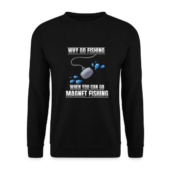 Pourquoi aller pêcher quand on peut aller à la - Sweat-shirt Unisexe - noir - Devant - Alina (178cm) & Michal (187cm)