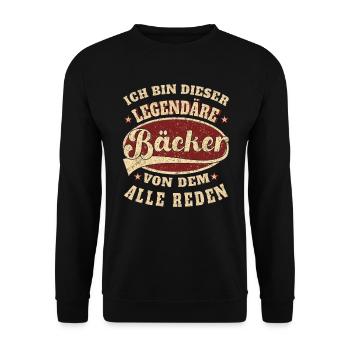 Bäcker Spruch ich bin dieser legendäre Bäcker - Unisex Pullover - Schwarz - Vorne - Alina (178cm) & Michal (187cm)