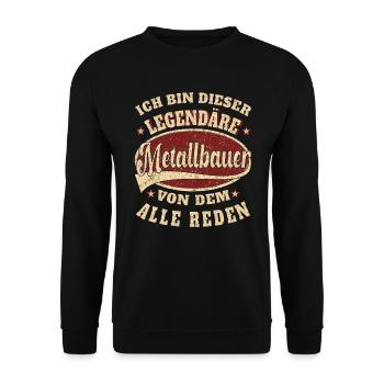 Metallbauer ich bin dieser legendäre Metallbauer - Unisex Pullover - Schwarz - Vorne - Alina (178cm) & Michal (187cm)