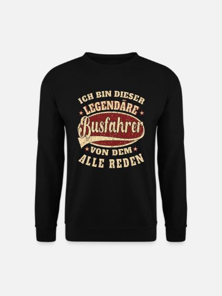 Busfahrer ich bin dieser legendäre Busfahrer - Unisex Pullover - Schwarz