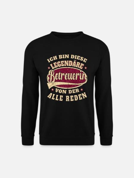 Betreuerin ich bin dieser legendäre Betreuer - Unisex Pullover - Schwarz