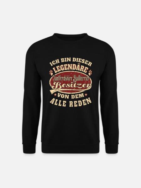 Staffordshire Bullterrier Besitzer Ich bin dieser - Unisex Pullover - Schwarz