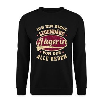 Jägerin Ich bin diese legendäre Jägerin - Unisex Pullover - Schwarz - Vorne - Alina (178cm) & Michal (187cm)