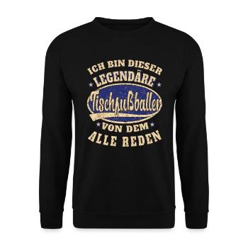 Tischfußball Ich bin dieser legendäre Tischfußball - Unisex Pullover - Schwarz - Vorne - Alina (178cm) & Michal (187cm)