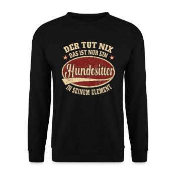 Hundesitter der tut nix das ist nur ein - Unisex Pullover - Schwarz - Vorne - Alina (178cm) & Michal (187cm)