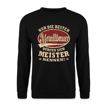 Metallbauer Meister nur die Besten - Unisex Pullover - Schwarz - Vorne - Alina (178cm) & Michal (187cm)