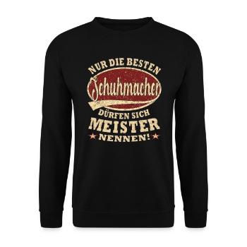 Schuhmacher Meister nur die Besten - Unisex Pullover - Schwarz - Vorne - Alina (178cm) & Michal (187cm)
