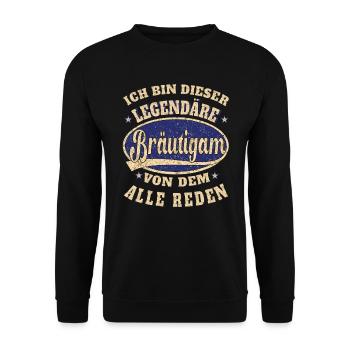 Bräutigam ich bin dieser legendäre Bräutigam - Unisex Pullover - Schwarz - Vorne - Alina (178cm) & Michal (187cm)