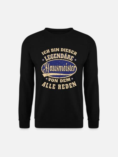 Hausmeister Ich bin dieser legendäre Hausmeister - Unisex Pullover - Schwarz
