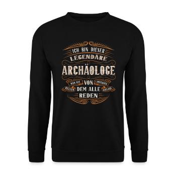 Archäologe Ich bin dieser legendäre Archäologe - Unisex Pullover - Schwarz - Vorne - Alina (178cm) & Michal (187cm)