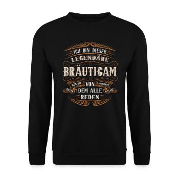 Bräutigam ich bin dieser legendäre Bräutigam - Unisex Pullover - Schwarz - Vorne - Alina (178cm) & Michal (187cm)