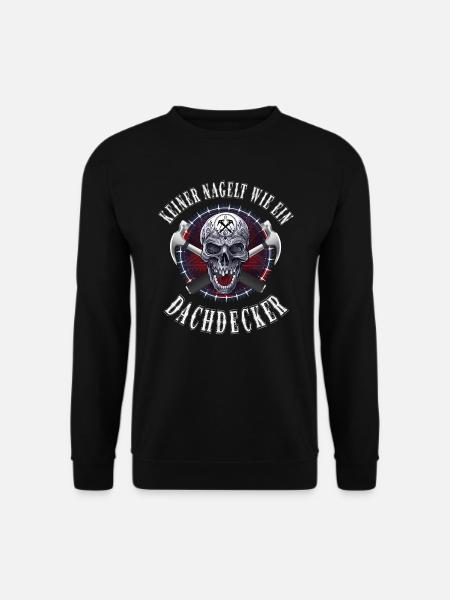 Dachdecker keiner nagelt wie ein Dachdecker - Unisex Pullover - Schwarz
